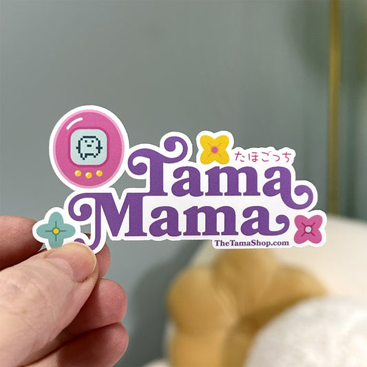 TAMA MAMA ✩ Tamagotchi Inspired Sticker