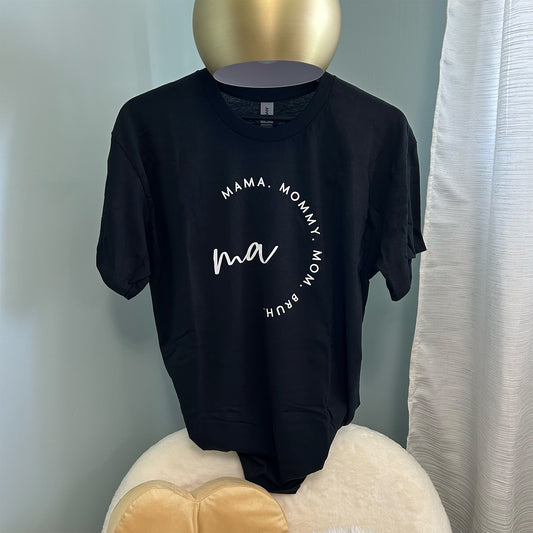 Mama Mommy Bruh ✩ T-Shirt